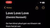 Love Love love - Lyrics [ Gemini Norawit ] - My School President ( Our Sky 2 Ep 09 & 10 ) ost.