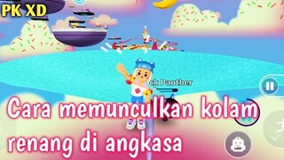 Cara Bug memunculkan kolam renang di angkasa PK XD Anniversary