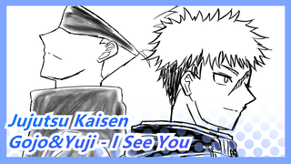 [Jujutsu Kaisen/Hand Drawn MAD] Gojo&Yuji - I See You