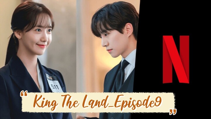 King The Land - Episode 9 | English Subtitle