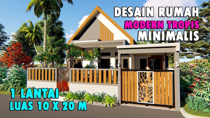 INSPIRASI DESAIN RUMAH MODERN TROPIS MINIMALIS 10 X 20 METER | 3 Kamar Tidur, 3 Kamar mandi