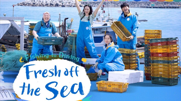 Fresh off the sea 2-Hương vị của biển 2-tập 9 (vietsub)