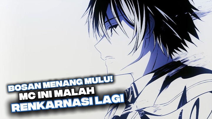 Bosan Menang mulu! MC ini malah renkarnasi lagi