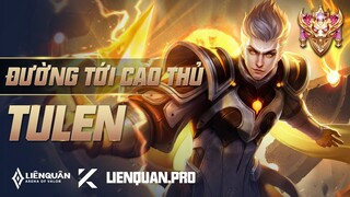 ĐƯỜNG TỚI CAO THỦ TULEN LIÊN QUÂN MOBILE