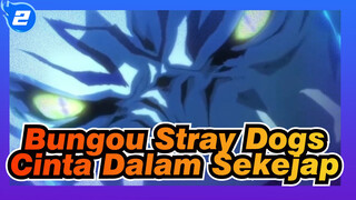 Bungou Stray Dogs | GRANRODEO - Cinta Setsuna (Cinta Dalam Sekejap)_2