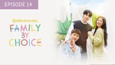 14 | Family By choice Tagalog Dubbed