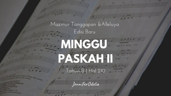 Mazmur Tanggapan & Alleluya Edisi Baru Minggu Paskah II Tahun B - JenniferOdelia