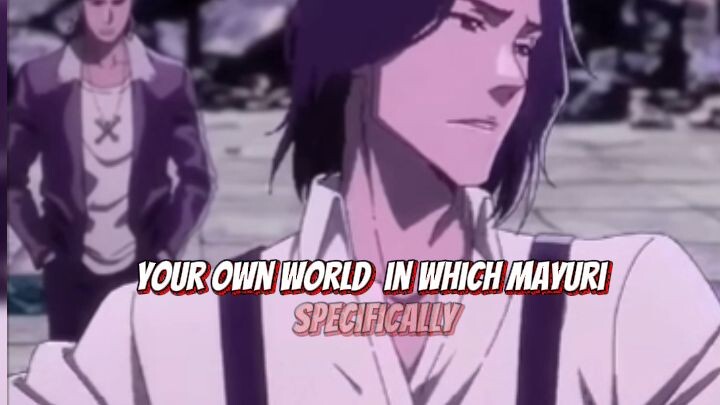 Mayuri’s Obsession with the Soul King’s Fragments: CFYOW Lore