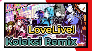 Saat LoveLive! Berjalan Ke Sebuah Disko | Koleksi Remix_4