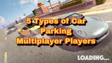 5 Types of Car Parking Multiplayer Players