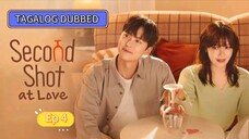 SECOND SHOT AT LOVE EPISODE 4[𝑇𝑎𝑔𝑎𝑙𝑜𝑔_𝐷𝑢𝑏𝑏𝑒𝑑]