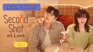 SECOND SHOT AT LOVE EPISODE 4[𝑇𝑎𝑔𝑎𝑙𝑜𝑔_𝐷𝑢𝑏𝑏𝑒𝑑]