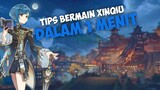 LANGSUNG PAHAM ! Tips bermain Xinqiu dalam 1 menit