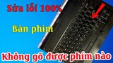 Cách sửa lỗi máy tính không gõ được bàn phím đơn giản thành công 100%