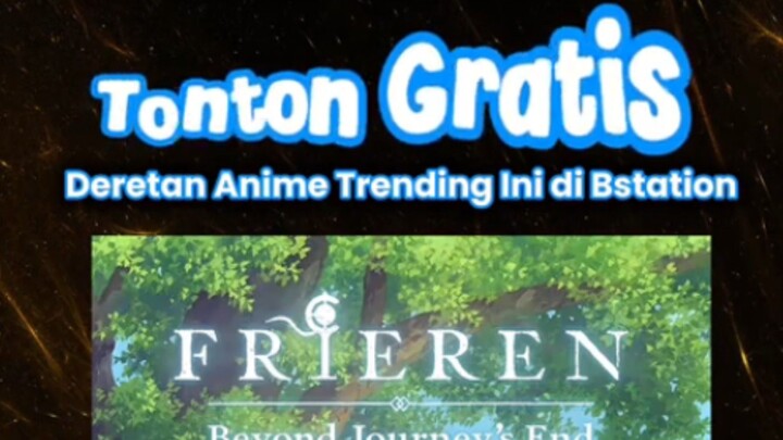 Anime Trending ini wajib kalian tonton di BSTATION‼️- RTP