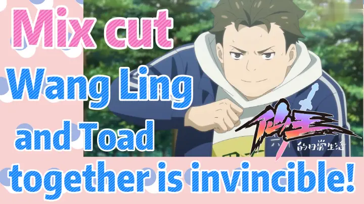 [The daily life of the fairy king]  Mix cut | Wang Ling and Toad together is invincible!