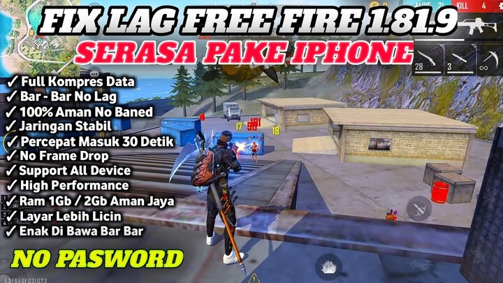 FIX LAG FREE FIRE V 1.81.9 || CONFIG FF NO LAG TERBARU || CONFIG FIX LAG FREE FIRE TERBARU 2022 🔥