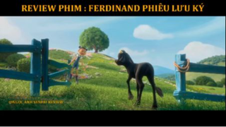 [ REVIEW PHIM ] - [ CON BÒ TÓT YÊU HOA,VÌ HOA MÀ LÀM MỌI THỨ - FERDINAND PHIÊU LƯU KÝ ] p2