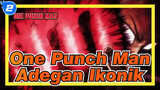 One Punch Man
Adegan Ikonik_2