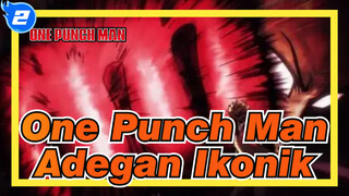 One Punch Man
Adegan Ikonik_2