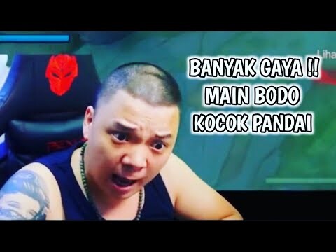 BANYAK GAYA !! MAIN BODO KOCOK PANDAI | KETUA JILATS MLBB