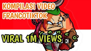 KOMPILASI FRANCOTIKTOK VIRAL 1M VIEWS