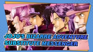JoJo's Bizarre Adventure|"3 minutes to turn you into a substitute messenger"