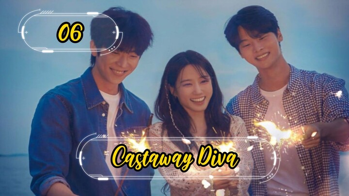 Castaway Diva Epesode 6 Eng Sub