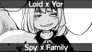 Loid x Yor - Spoiling [SpyXFamily]