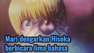 Mari dengarkan Hisoka berbicara lima bahasa