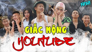 [Nhạc Chế] GIẤC MỘNG YOUTUBE - PARODY ( Hiện Tượng Bà Tân Vlogs Triệu VIEW )