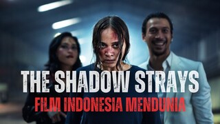 FULL SPOILER THE SHADOW STRAYS - FILM INDONESIA PENUH KEKERASAN