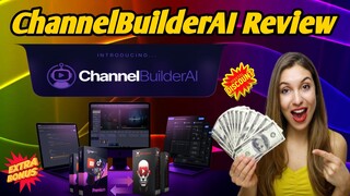 ChannelbuilderAI Review - What You Need to Know Before Buying
