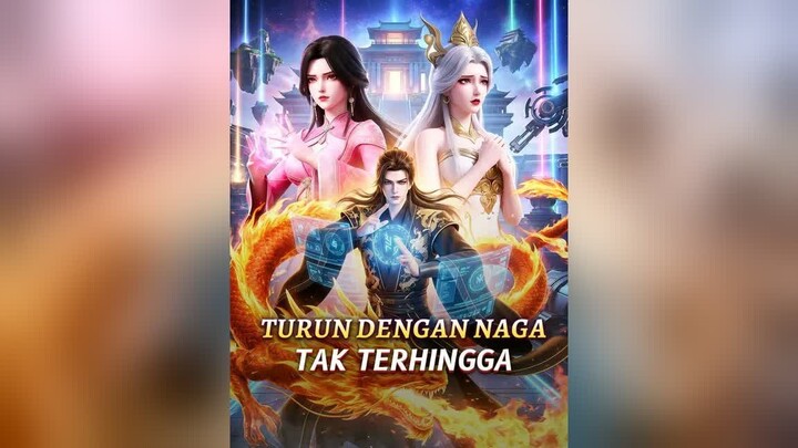 Turun dengan Naga Tak Terhingga Full Bahasa Indonesia (DW) PART 2 END