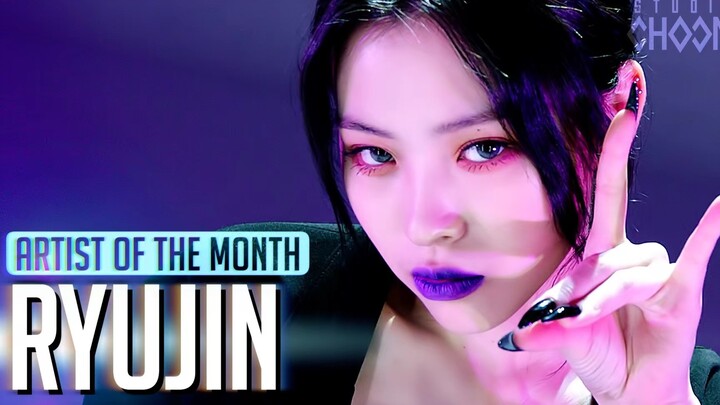 Oleh karena itu, aku terlindungi oleh ITZY Shin Ryujin [Artis Bulan Ini], November 2021