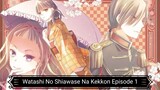 Watashi No Shiawase Na Kekkon Episode 1 (Sub Indo)