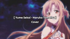 [ Yume Sekai - Haruka Tomatsu ] Cover by Jhontraper007 | Ending Sword Art Online S1 | Ending 2