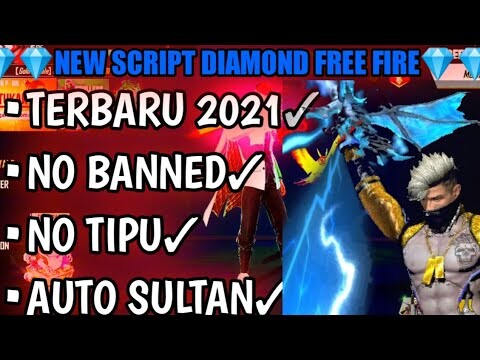 NEW SCRIPT DIAMOND FREE FIRE TERBARU 2021 , NO BANNED , NO TIPU , BISA BELI , AUTO SULTAN-FREE FIRE