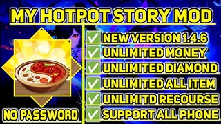 MY HOTPOT STORY MOD APK 2022 UNLIMITED MONEY NO PASSWORD