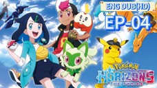 EP-04||Pokémon Horizons: The-Series||ENG DUB(HD)