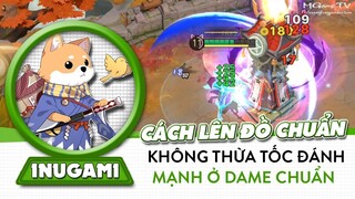 Onmyoji Arena | Cách lên đồ Inugami không bị thừa tốc đánh, tập trung vào sát thương chuẩn