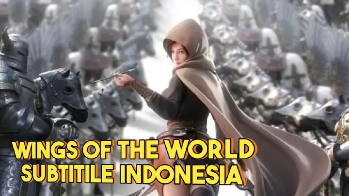 Wings of the World Eps 01 - 08 Subtitle Indonesia