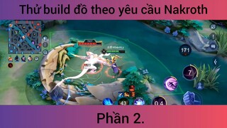 Thử build đồ theo yêu cầu nakroth p2