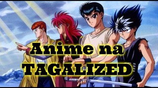 ANIME FILIPINO DUBS, MAHALAGA PA BA