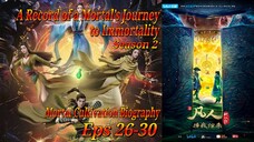 Eps 26-30 | A Record of a Mortal’s Journey to Immortality "Mortal Cultivation Biography" Season 2