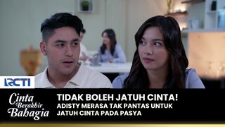 MERASA INSECURE! Adisty Tak Mau Jatuh Cinta Pada pasha | CINTA BERAKHIR BAHAGIA | Eps.37 (2/2)