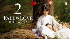 EP2 Fall in Love with a Fox (2024)