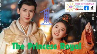 The Princess Royal Ep1 ENGSUB Chinese Drama