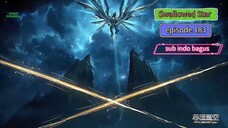 Swallowed Star Eps 183 sub bagus