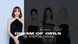 DREAM OF GIRLS - BLACKPINK AI COVER